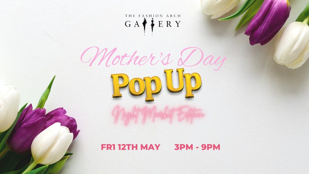 Mothers Day Pop UP May 12